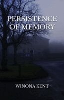 Winona Kent - Persistence of Memory, Häftad. Tillgänglighet: Lägg i varukorg