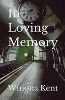 Winona Kent - In Loving Memory, Häftad. Tillgänglighet: Lägg i varukorg