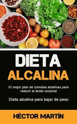 Héctor Martín - Dieta Alcalina, Häftad