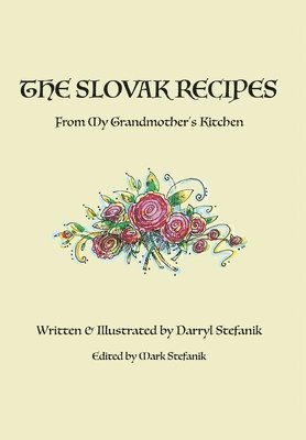 Slovak Recipes from My Grandmother's Kitchen 1