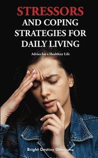 bokomslag Stressors And Coping Strategies For Daily Living