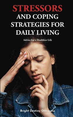 bokomslag Stressors And Coping Strategies For Daily Living