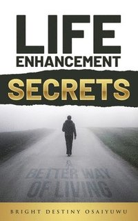 bokomslag Life Enhancement Secrets