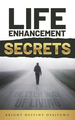 bokomslag Life Enhancement Secrets