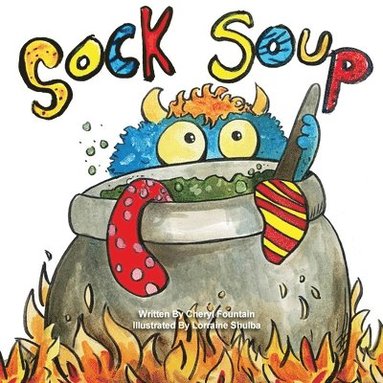Cheryl Fountain - Sock Soup, Häftad