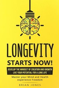 bokomslag Longevity Starts Now