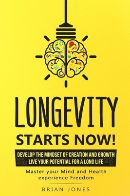 Longevity Starts Now 1