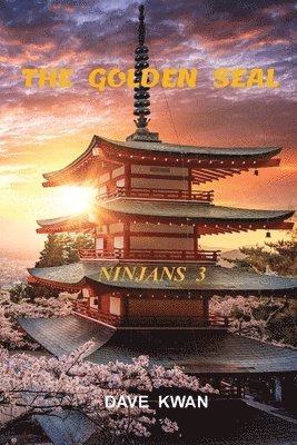 The Golden Seal Ninjans 3 1