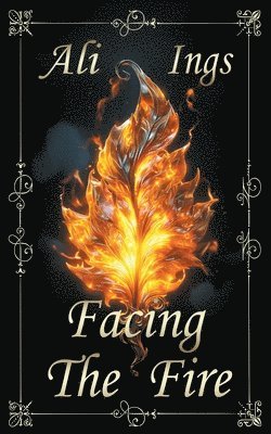 Facing the Fire 1