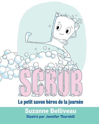 Suzanne Belliveau - Scrub, Häftad