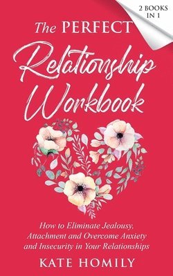 bokomslag The Perfect Relationship Workbook - 2 Books in 1