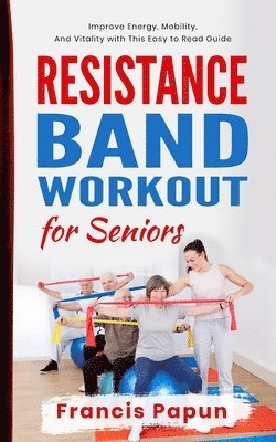 bokomslag Resistance Band Workout for Seniors