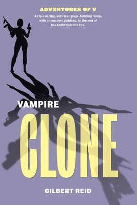 Gilbert Reid - Vampire Clone, Häftad