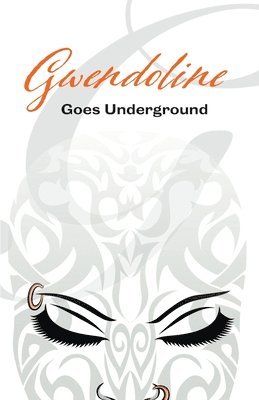 Gwendoline Goes Underground 1