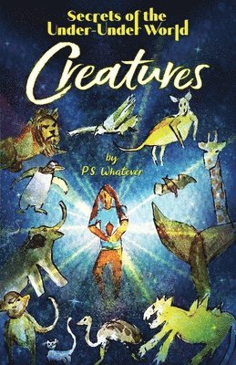 Secrets of the Under-Under World