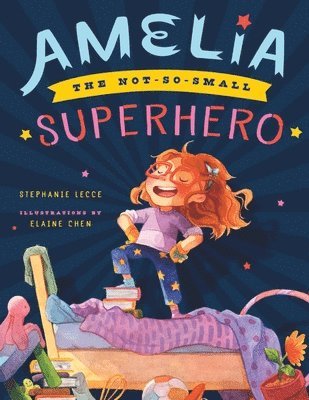 Amelia the Not-So-Small Superhero 1