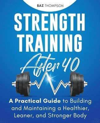 Strength Training After 40 1