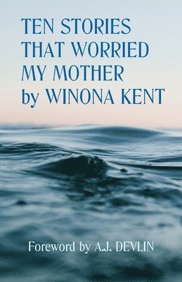 bokomslag Ten Stories That Worried My Mother