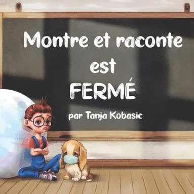 bokomslag Montre et Raconte est Fermé