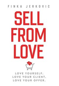 bokomslag Sell From Love