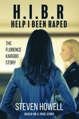 bokomslag H.I.B.R Help I Been Raped