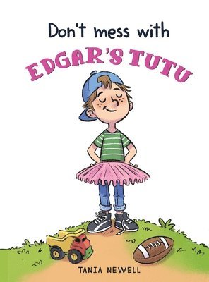 Don't Mess with Edgar's Tutu 1