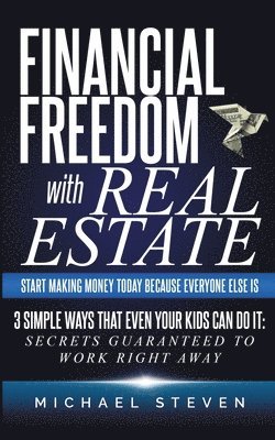 Financial Freedom With Real Estate 1