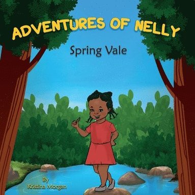 bokomslag Adventures of Nelly: Spring Vale