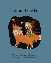 bokomslag Pixie and the Fox