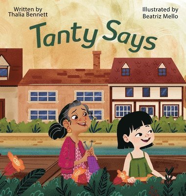 Thalia Bennett - Tanty Says, Inbunden