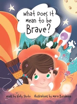 What Does It Mean to Be Brave? 1