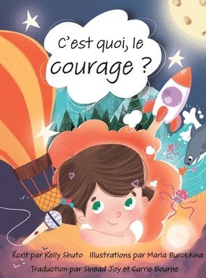 bokomslag C'est quoi, le courage ?