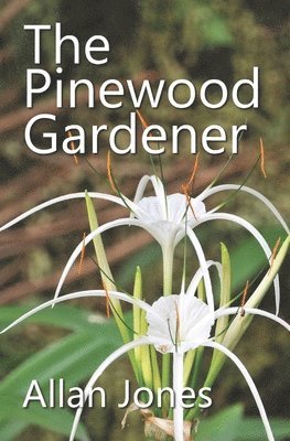 Allan Jones - Pinewood Gardener, Häftad