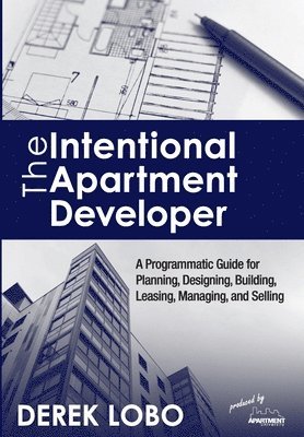 Derek Lobo - Intentional Apartment Developer, Inbunden