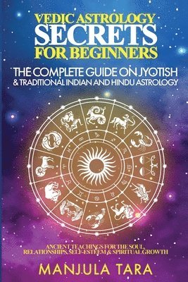 bokomslag Vedic Astrology Secrets for Beginners