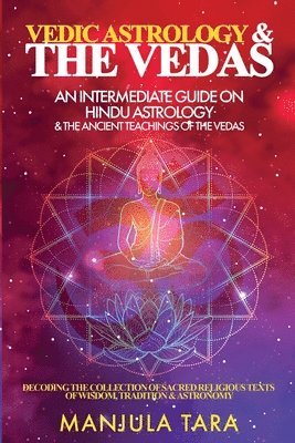 bokomslag Vedic Astrology & The Vedas