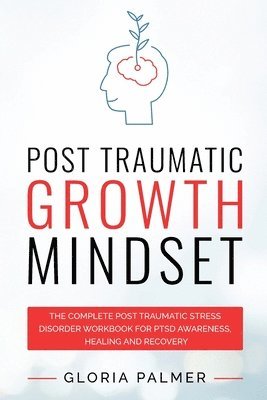 Post Traumatic Growth Mindset 1