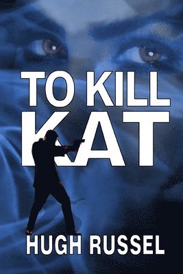 To Kill Kat 1