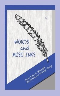 bokomslag Words and Muse Inks