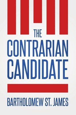 bokomslag The Contrarian Candidate