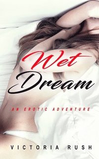 bokomslag Wet Dream
