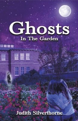 Ghosts in the Garden 1