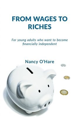 From Wages to Riches 1