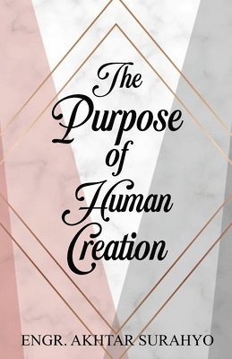 The Purpose of Human Creation 1