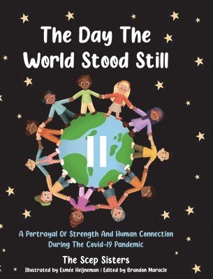 Danya Huneault, Keena Sceppacerqua, Branda Sceppacerqua - Day the World Stood Still- Hard Cover, Inbunden