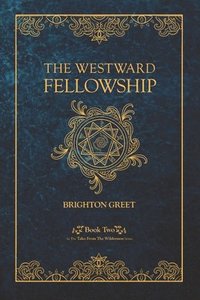bokomslag The Westward Fellowship