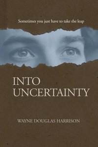 bokomslag Into Uncertainty
