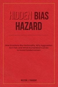 bokomslag Hidden Bias Hazard