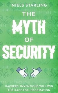 bokomslag The Myth Of Security