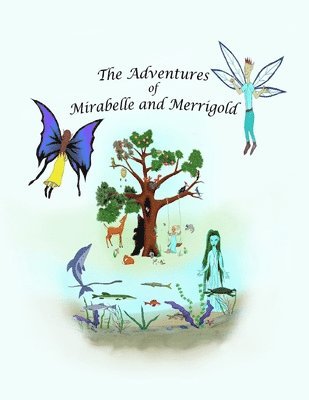 The Adventures of Mirabelle and Merrigold 1